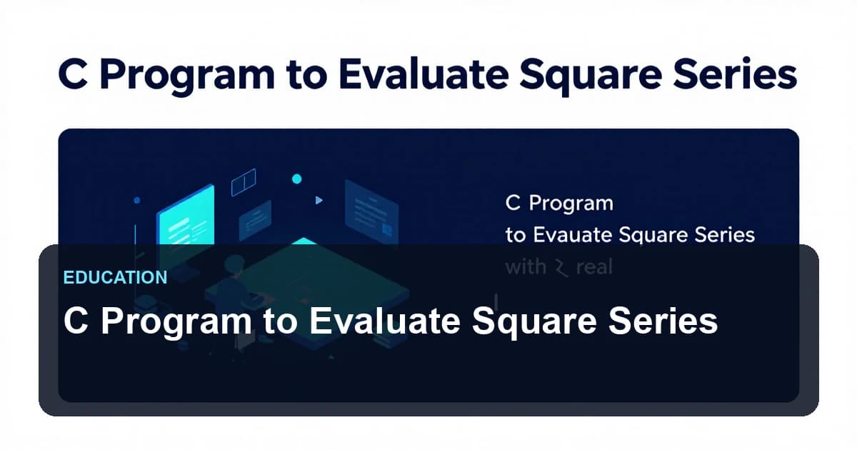 C Program to Evaluate Square Series