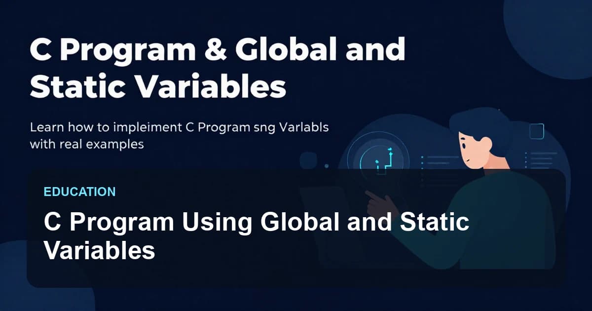 C Program Using Global and Static Variables