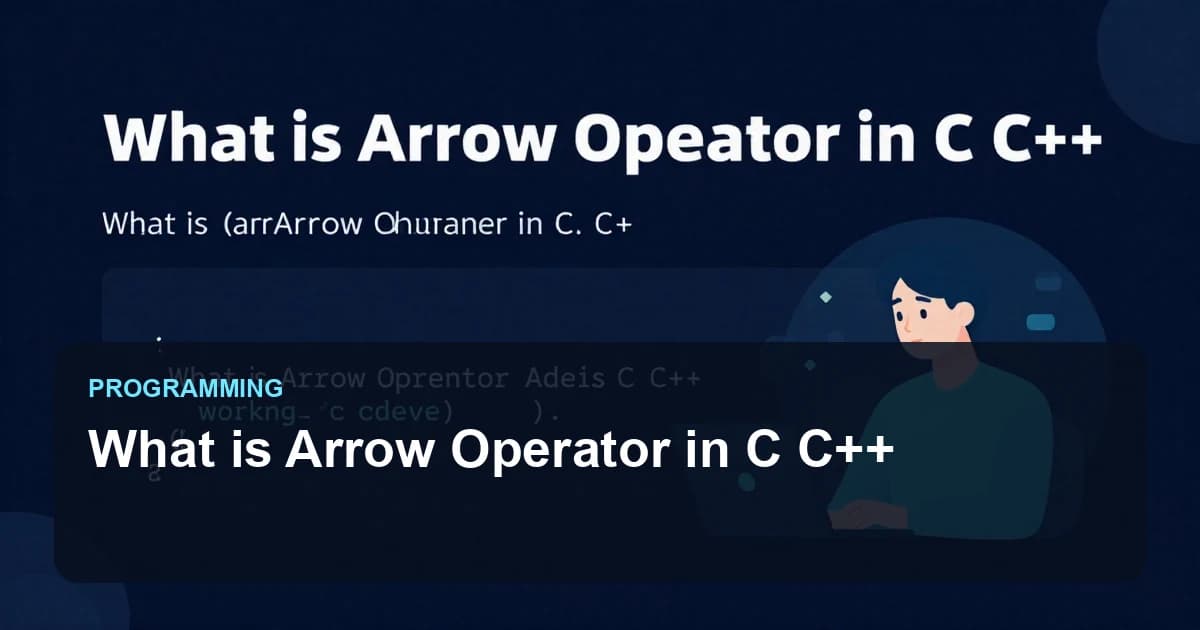 What is Arrow Operator in C C++
