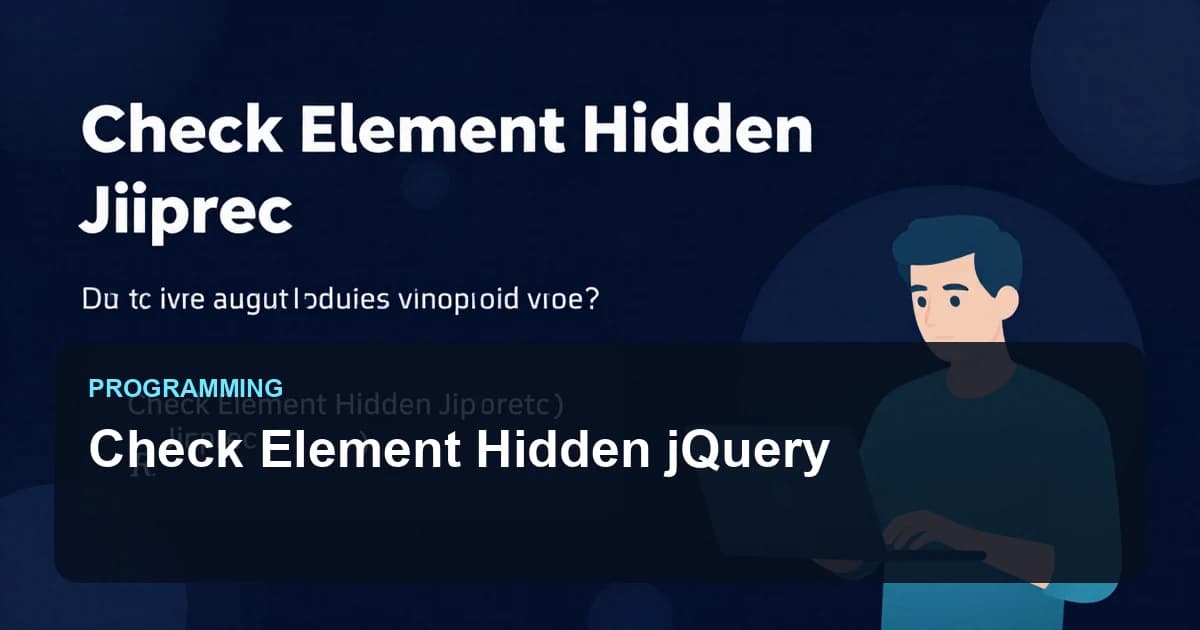Check Element Hidden jQuery